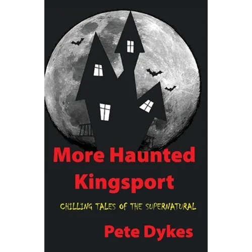 more haunted kingsport: Tales of the Supernatural and Unexplained - Paperback