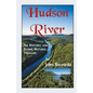 Hudson River: A Scenic and Historic Natural Treasure - Paperback