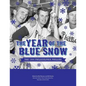 The Year of Blue Snow: The 1964 Philadelphia Phillies - Paperback