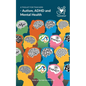 A Toolkit for Teachers: Autism, ADHD and Mental Health - Paperback