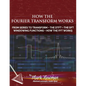 How the Fourier Transform Works - Paperback