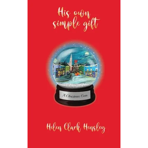His Own Simple Gift - Hardcover