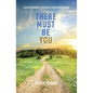 There Must Be You: Leonard Swidler's Journey to Faith and Dialogue - Paperback
