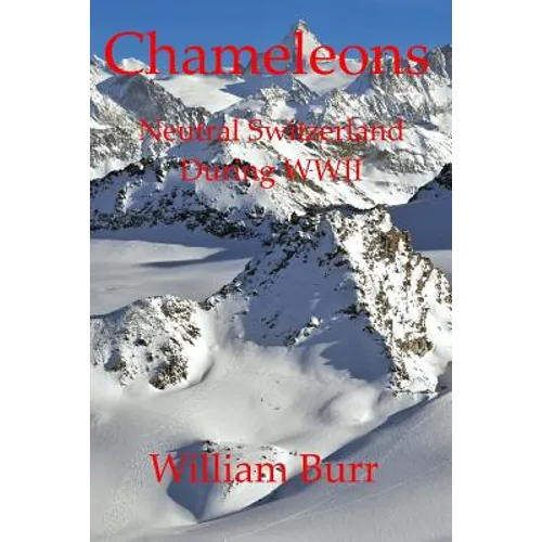 Chameleons: Neutral Switzerland during WWII - Paperback