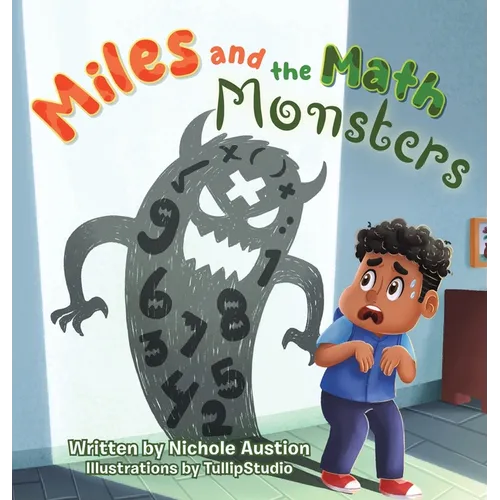 Miles and the Math Monsters - Hardcover