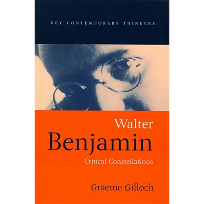 Walter Benjamin: Critical Constellations - Paperback