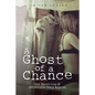 A Ghost of a Chance: The Haunting of Detective Tory Alston - Paperback