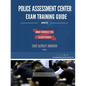 Police Assessment Center Exam Training Guide - Paperback