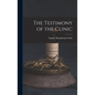 The Testimony of the Clinic - Hardcover