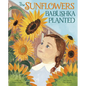 The Sunflowers Babushka Planted - Hardcover