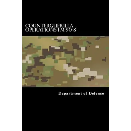 Counterguerilla Operations FM 90-8: MCRP 3-33a - Paperback