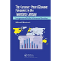 The Coronary Heart Disease Pandemic in the Twentieth Century: Emergence and Decline in Advanced Countries - Paperback