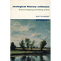 Ecological Literary Criticism: Romantic Imagining and the Biology of Mind - Paperback