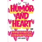 Humor and Heart: From the Halls of Elementary School - Paperback