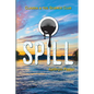 Spill: Claudia and the Science Club Book Two - Paperback