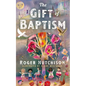 The Gift of Baptism - Hardcover