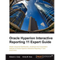 Oracle Hyperion Interactive Reporting 11 Expert Guide - Paperback