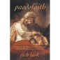 Paedofaith: A Primer on the Mystery of Infant Salvation and a Handbook for Covenant Parents - Paperback
