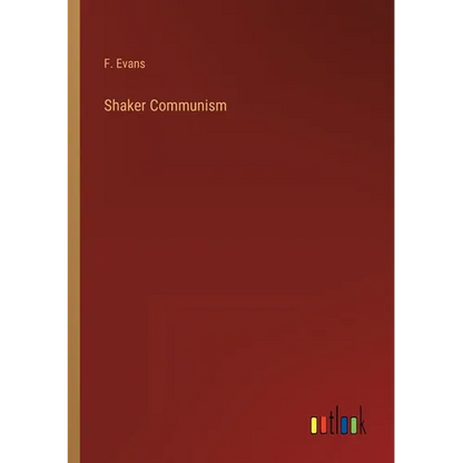 Shaker Communism - Paperback