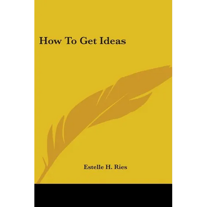 How to Get Ideas - Paperback
