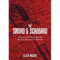 The Sword and Scabbard: Thieves and Thugs and the Bloody Massacre In Boston - Paperback