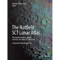 The Hatfield Sct Lunar Atlas: Photographic Atlas for Meade, Celestron, and Other Sct Telescopes: A Digitally Re-Mastered Edition - Paperback