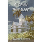 At Dawn They Sleep - Paperback