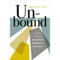 Unbound: Notes from a Reluctant Disability Activist - Paperback
