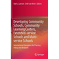 Developing Community Schools, Community Learning Centers, Extended-Service Schools and Multi-Service Schools: International Exemplars for Practice, Po - Hardcover