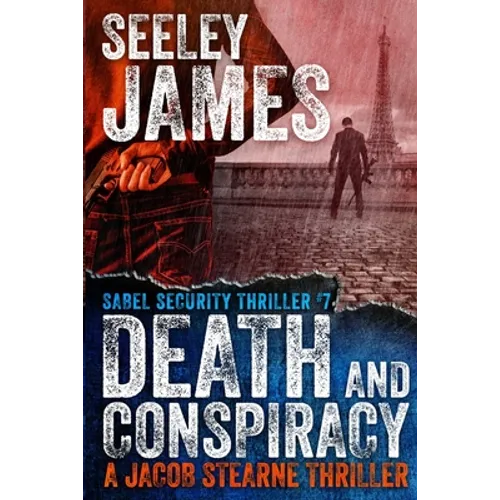Death and Conspiracy: A Jacob Stearne Thriller - Paperback
