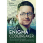 The First Enigma Codebreaker: Marian Rejewski Who Passed the Baton to Alan Turing - Hardcover