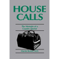 House Calls - Hardcover