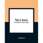 Poles In America: Their Contribution To A Century Of Progress: A Commemorative Souvenir Book Compiled And Published On The Occasion Of T - Paperback