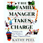 The Family Manager Takes Charge: Getting on the Fast Track to a Happy, Organized Home - Paperback