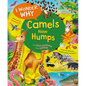 I Wonder Why Camels Have Humps: And Other Questions about Animals - Hardcover