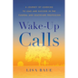 Wake-Up Calls: A Journey of Learning to Lead and Succeed in the Funeral and Deathcare Profession - Paperback