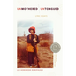 Unmothered, Untongued: Lyric Essays - Paperback