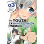 My Youth Romantic Comedy Is Wrong, as I Expected @ Comic, Vol. 3 (Manga): Volume 3 - Paperback