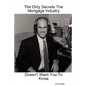 The Dirty Secrets The Mortgage Industry Doesn't Want You To Know - Paperback