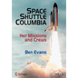 Space Shuttle Columbia: Her Missions and Crews - Paperback