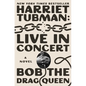 Harriet Tubman: Live in Concert - Paperback