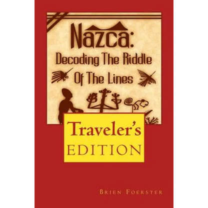 Nazca: Decoding the Riddle of the Lines - Paperback