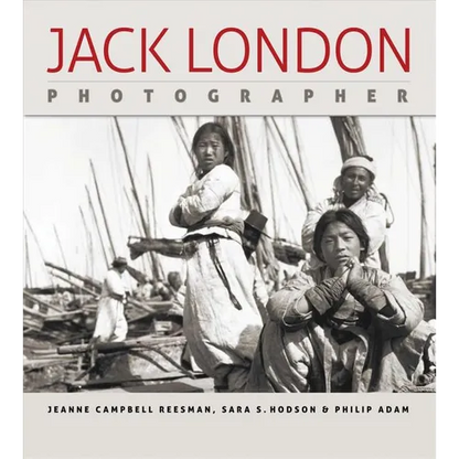 Jack London, Photographer - Hardcover