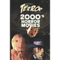 Decades of Terror 2019: 2000's Horror Movies - Paperback