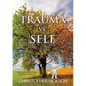 TRAUMA vs. SELF: An Experiential Guide to Self - Paperback