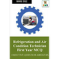 Refrigeration and Air Condition Technician First Year MCQ - Paperback