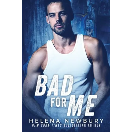 Bad For Me - Paperback