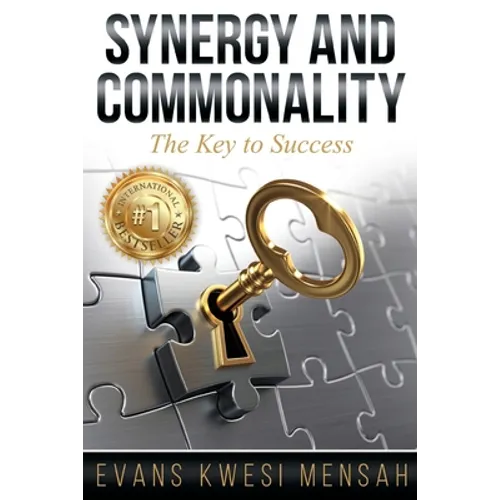 Synergy and Commonality: The Key to Success - Paperback