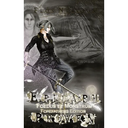 Epitaph Proven: Foedus et Monstrum Forefathers Edition - Hardcover