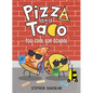 Pizza and Taco: Too Cool for School: (A Graphic Novel) - Hardcover